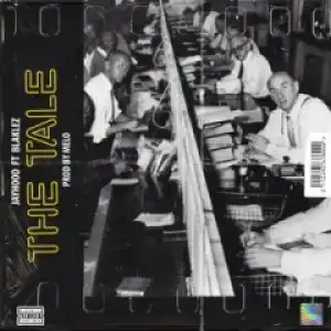 JayHood - The Tale Ft. Blaklez